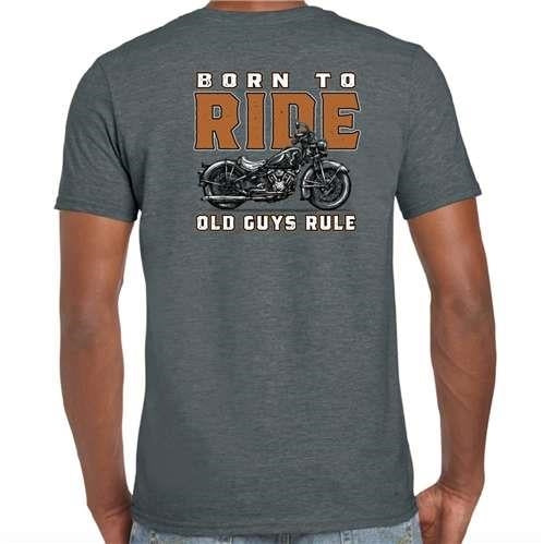 Old Guys Rule - Born To Ride - Dark Heather